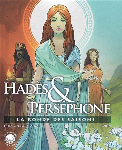 Hadès et Perséphone La ronde des saisons