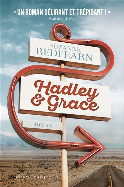 Hadley & Grace Un roman délirant et trépidant - Laura Bourgeois