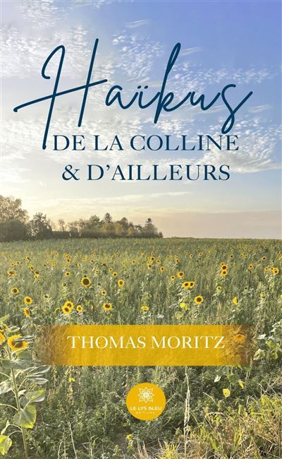Haïkus de la colline et d'ailleurs