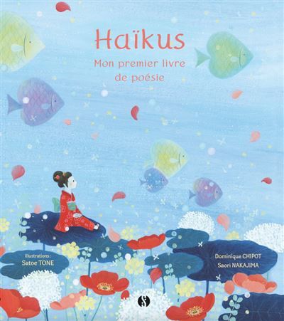 Haikus - Mon premier livre de poésie