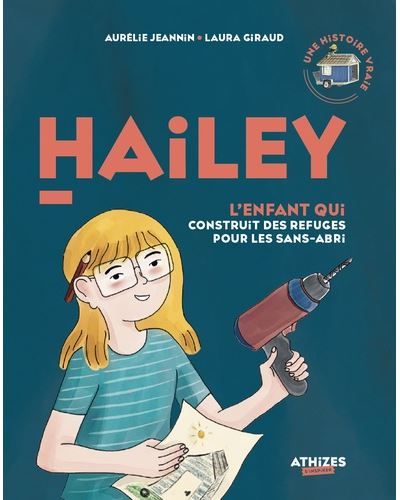 Hailey, l'enfant qui construit des refuges pour les sans-abri