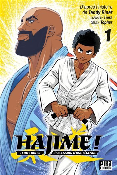 Hajime ! T01 Teddy Riner : l'ascension d'une légende -  Topher