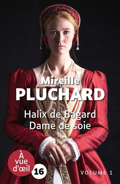 Halix de bagard – dame de soie (2 volumes) Grands caractères, édition accessible pour les malvoyants