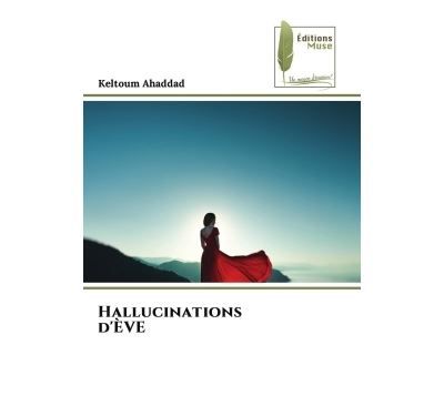 Hallucinations d'ÈVE