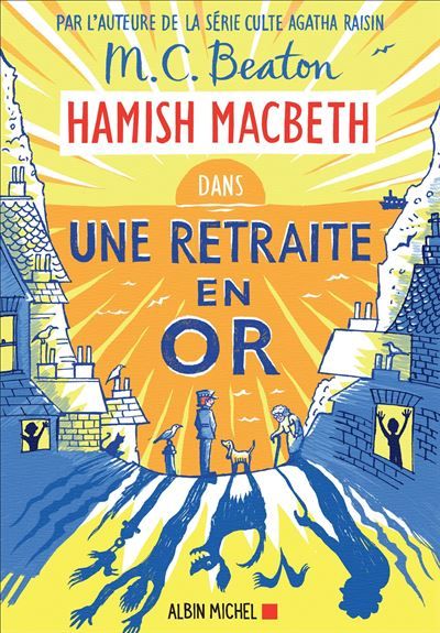 Hamish Macbeth 18 - Une retraite en or