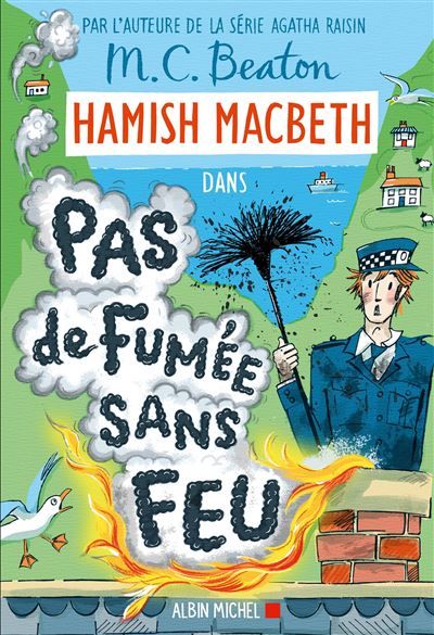Hamish Macbeth 26 - Pas de fumée sans feu