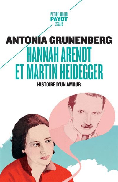 Hannah Arendt et Martin Heidegger Histoire d'un amour