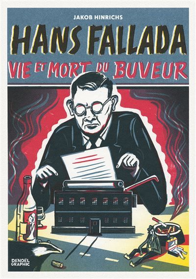 Hans Fallada Vie et mort du buveur
