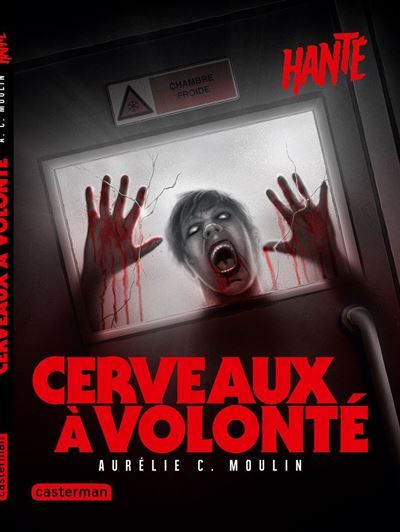 Couverture de Hanté- Cerveaux à volonté par Aurélie C. Moulin