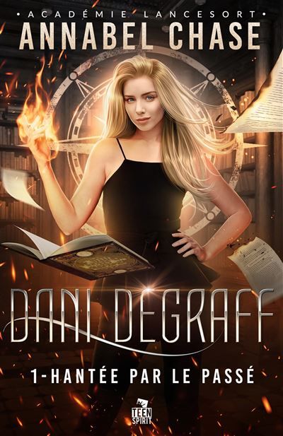 Hantée par le passé Dani Degraff, T1