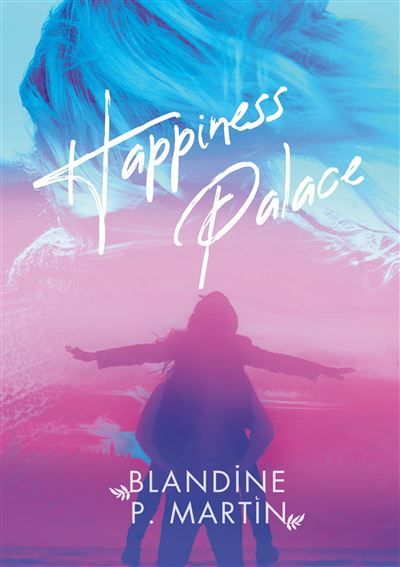 Couverture de Happiness Palace par Blandine P. Martin