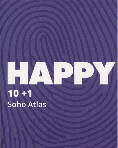 Happy 10 + 1 Soho Atlas