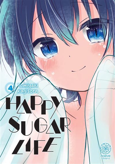 Happy Sugar Life - Tome 04