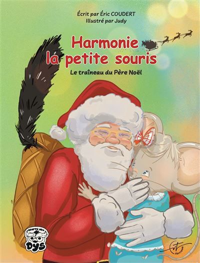 Harmonie la petite souris - Tome 5 - Le traîneau de Père Noël
