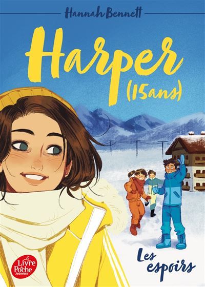 Harper (15 ans) - Tome 3 Les espoirs