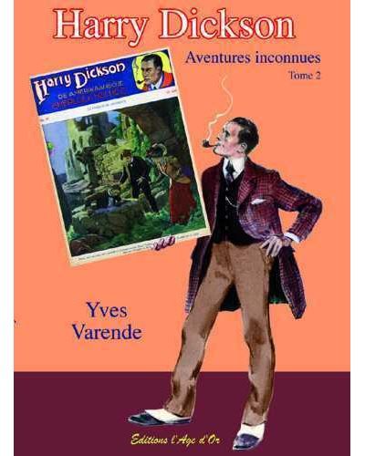 Harry Dickson T02 Aventures inconnues