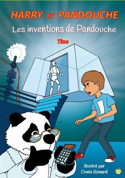 Harry et Pandouche Les inventions de Pandouche