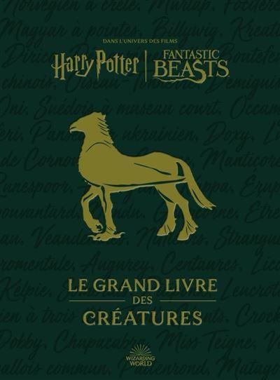 Harry Potter / Fantastic Beasts : Le Grand livre des créatures