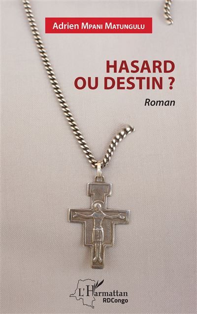 Hasard ou destin ? Roman