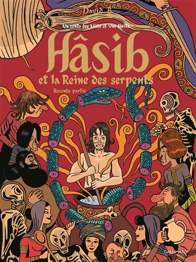 Hâsib et la Reine des serpents Un conte des Mille et Une Nuits-Seconde partie
