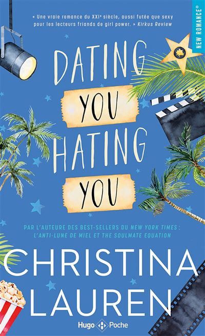 Hating You Dating You En amour comme à la guerre tous les coups sont permis.