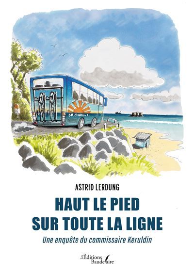 Haut le pied sur toute la ligne Une enquête du commissaire Keruldin