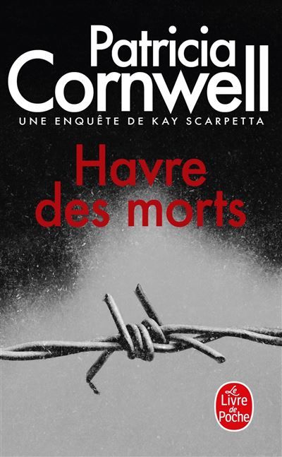 Havre des morts Une enquête de Kay Scarpetta