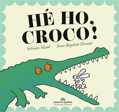 Hé ho croco !