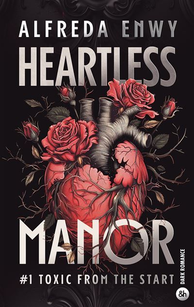 Heartless Manor - 1 La nouvelle dark romance d'Alfreda Enwy