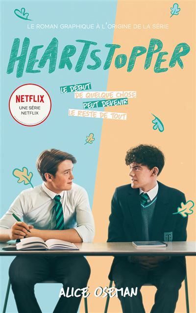 Heartstopper - édition tie-in du roman graphique à l'origine de la série Netflix Le roman graphique à l'origine de la série Netflix - Valérie Drouet