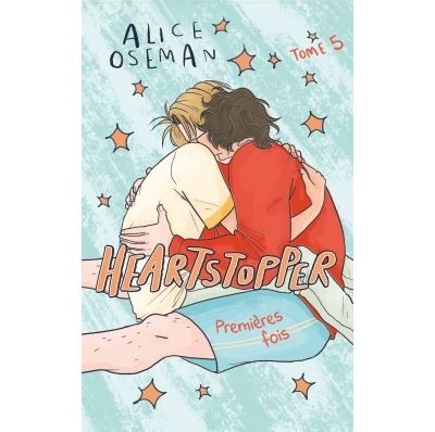 Heartstopper - Tome 5 - Premières fois