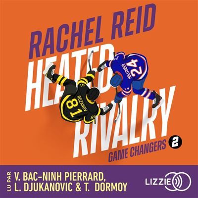 Heated Rivalry : Game changers - Tome 2 - La romance sportive à l'origine de la série phénomène