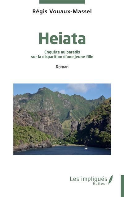 Heiata Enquête au paradis sur la disparition d’une jeune fille