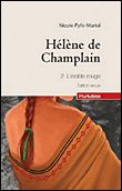 Helene de champlain t 02 (compact) l'erable rouge Hélène de Champlain Tome 2