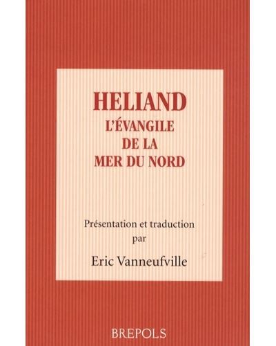 Heliand l evangile de la mer du nord
