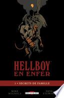 HellBoy en enfer T01 - Secrets de famille