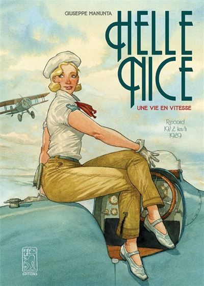 Hellé Nice : une vie en vitesse Une vie en vitesse