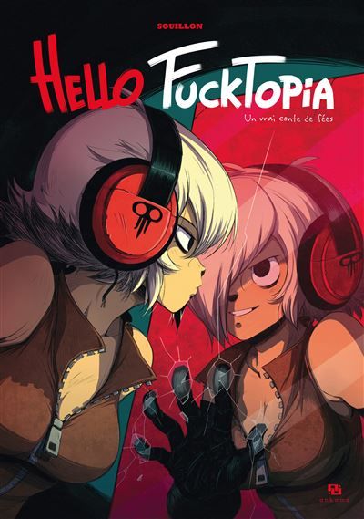 Hello fucktopia : Un vrai conte de fées