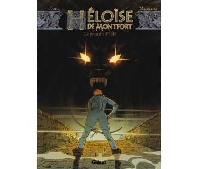 Héloïse de Montfort - Tome 02 Le pont du diable