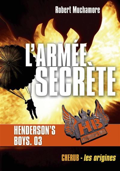 Henderson's boys L'armée secrète