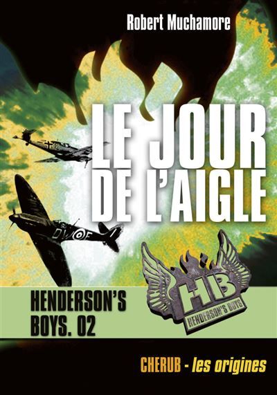 Henderson's boys Le jour de l'aigle