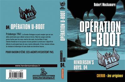 Henderson's boys Opération U-Boot