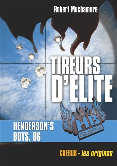 Henderson's boys Tireurs d'élite