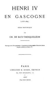Henri IV en Gascogne (1553-1589)