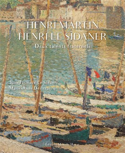 Henri Martin, Henri Le Sidaner Deux talents fraternels