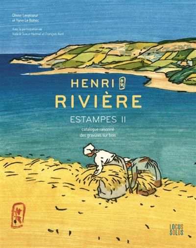 Henri Rivière - Estampes II Catalogue raisonné des bois gravés