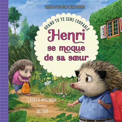 Henri se moque de sa soeur Quand tu te sens coupable