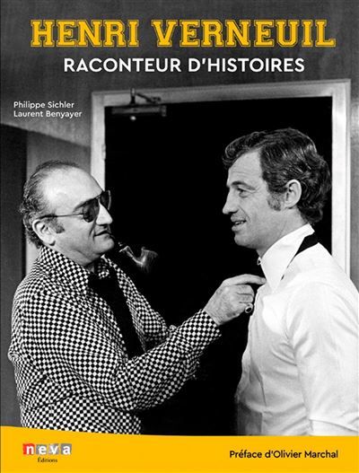 Henri Verneuil Raconteur d'histoires