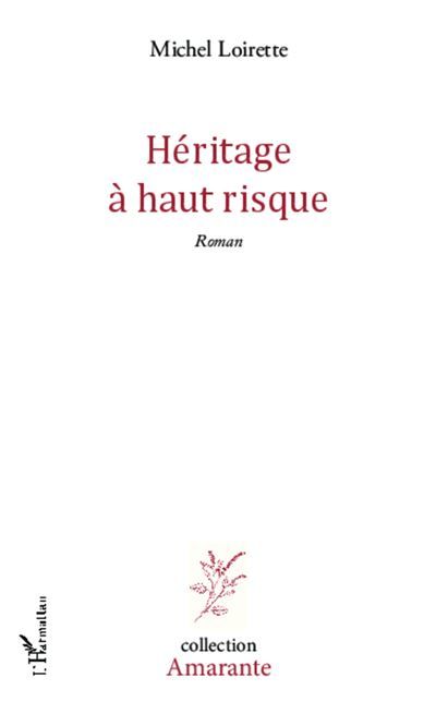 Héritage à haut risque Roman