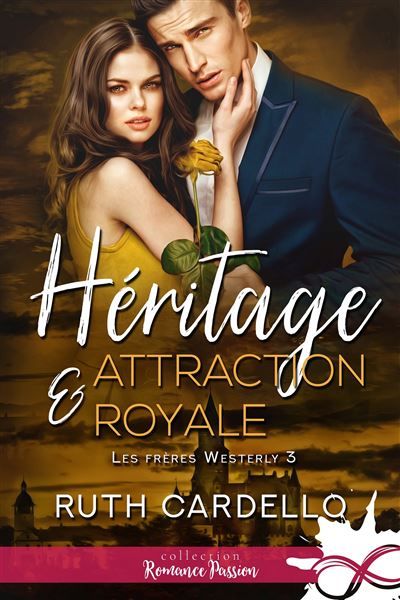 Héritage et attraction royale Les frères Westerly, T3